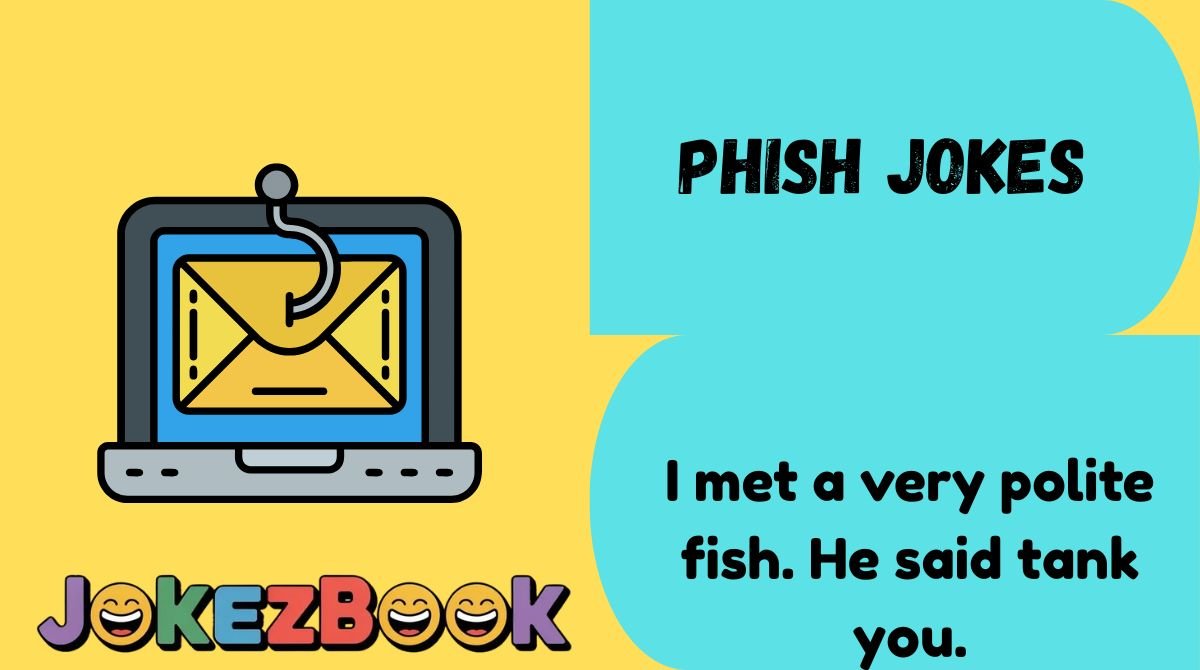 Phish Jokes