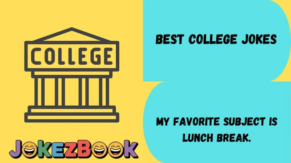 Best College Jokes