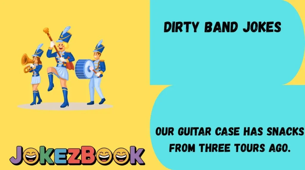 Dirty Band Jokes