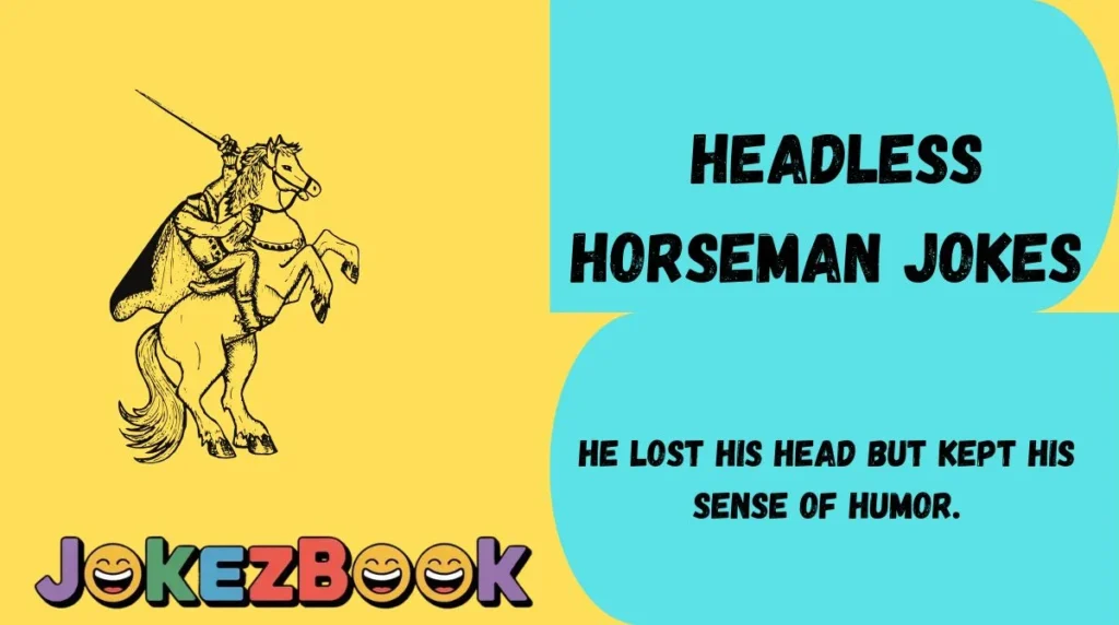 Headless Horseman Jokes
