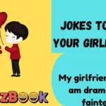 Jokes to Tell Your Girlfriend