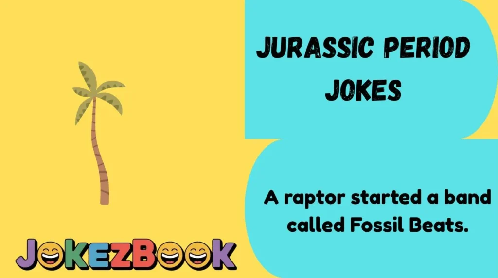 Jurassic Period Jokes
