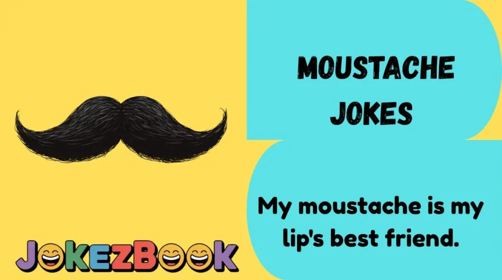 Moustache Jokes