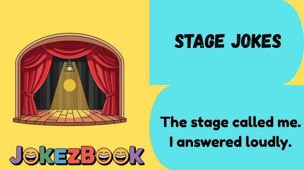 Stage Jokes