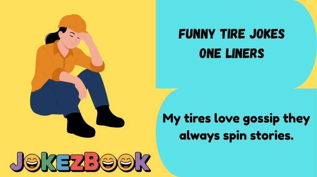 Funny Tire Jokes One Liners