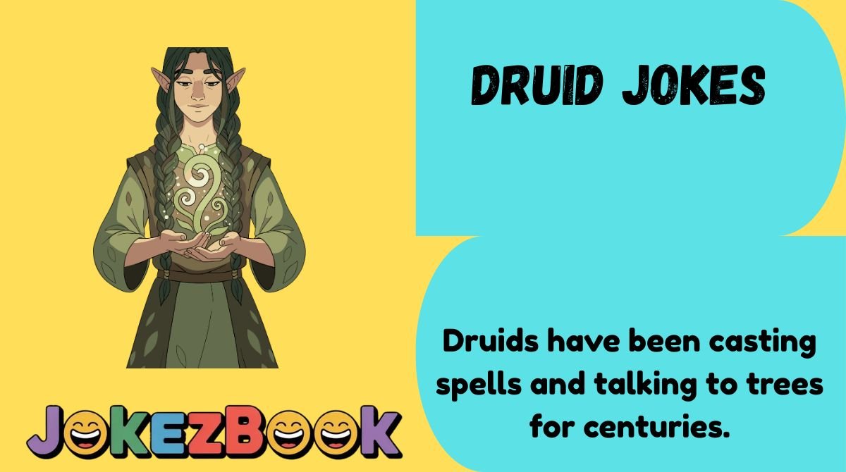 Druid Jokes