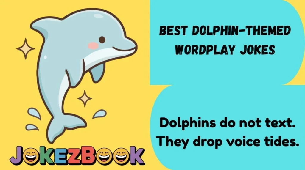 Best Dolphin-Themed Wordplay Jokes