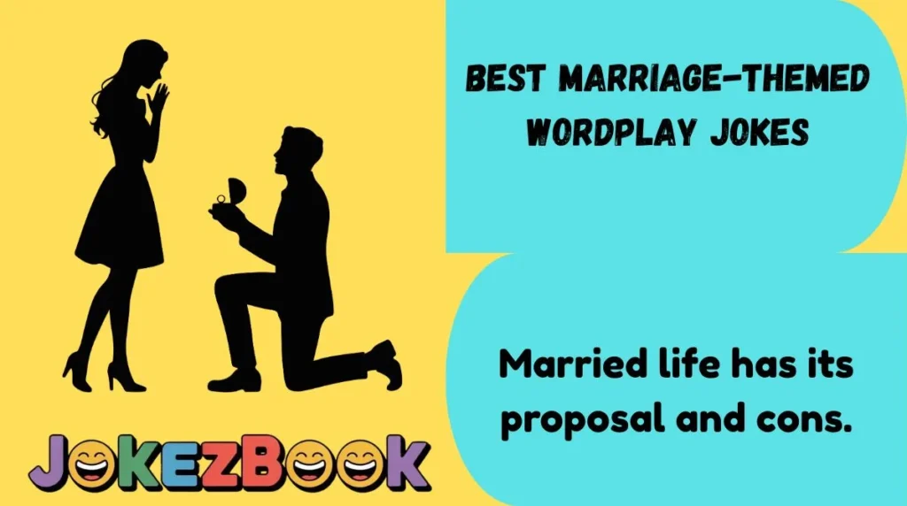 Best Marriage-Themed Wordplay Jokes