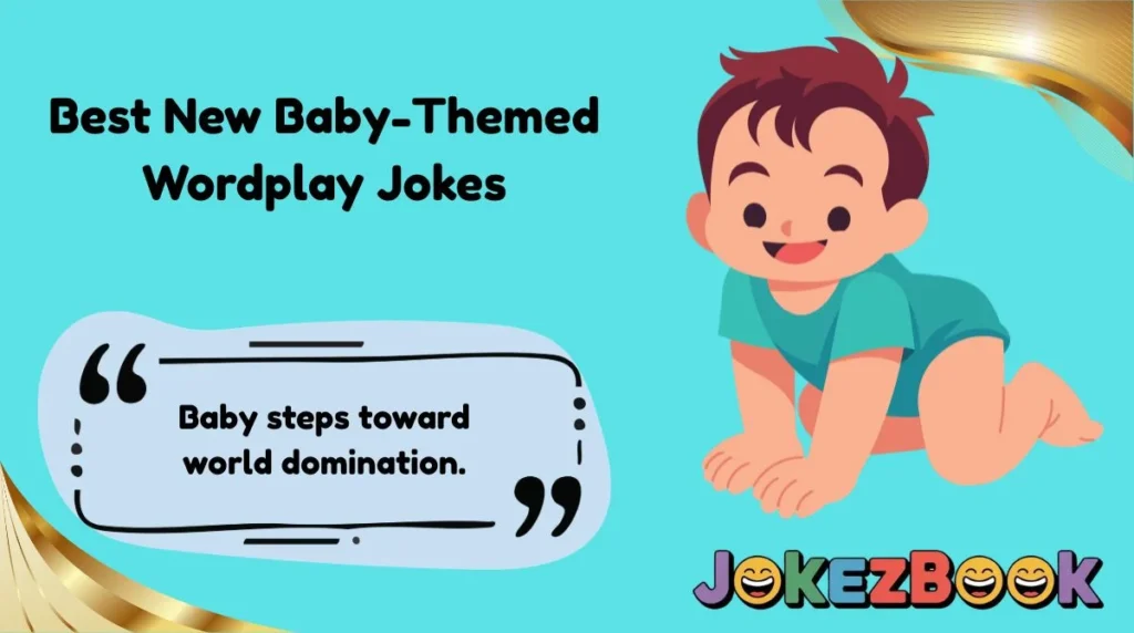 Best New Baby-Themed Wordplay Jokes