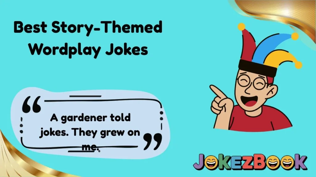 Best Story-Themed Wordplay Jokes
