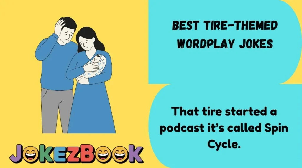 Best Tire-Themed Wordplay Jokes