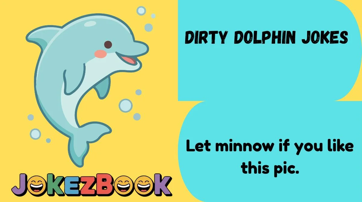 Dirty Dolphin Jokes