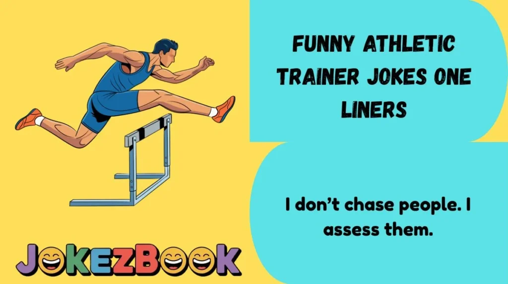 Funny Athletic Trainer Jokes One Liners