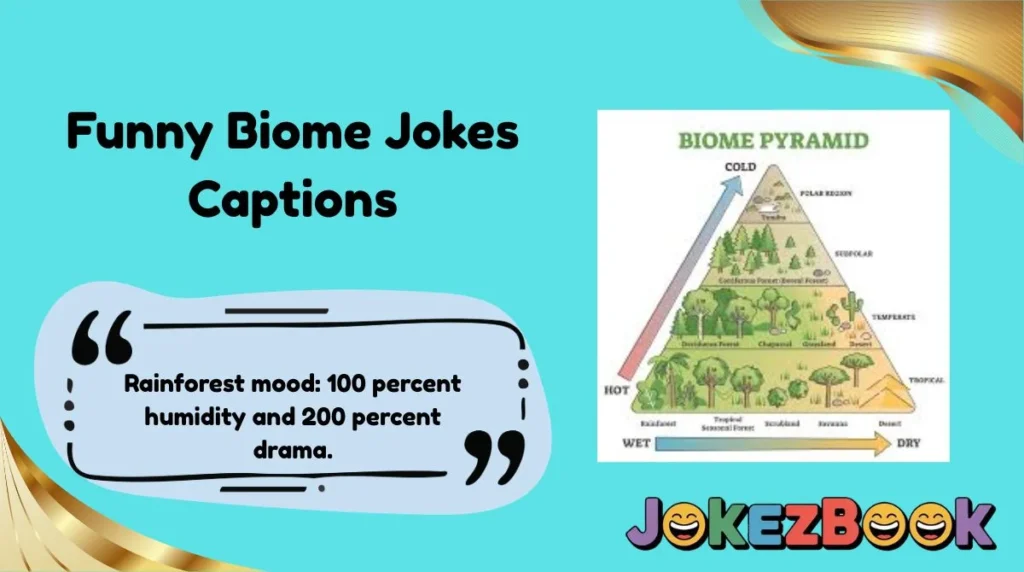 Funny Biome Jokes Captions
