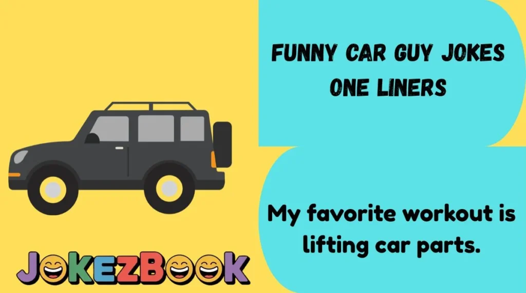 Funny Car Guy Jokes One Liners