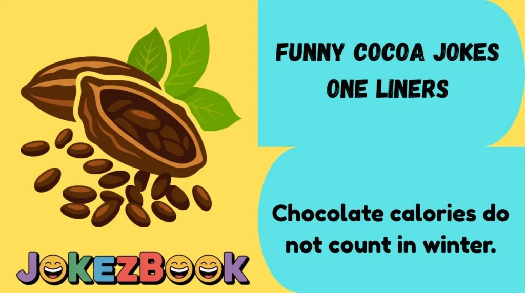 Funny Cocoa Jokes One Liners