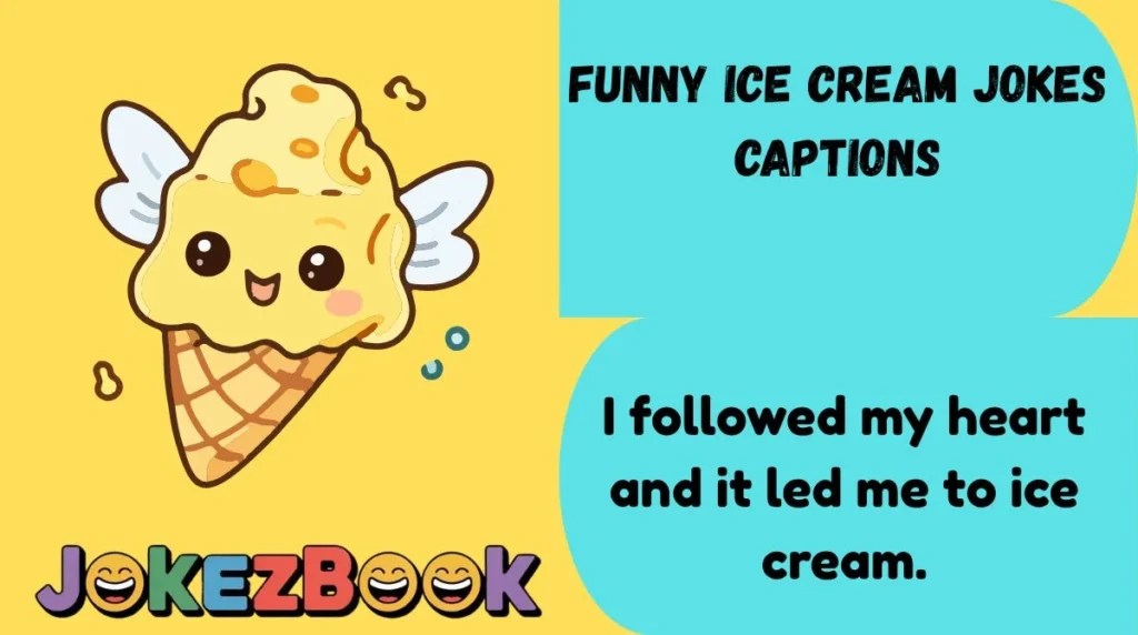 Funny Ice Cream Jokes Captions