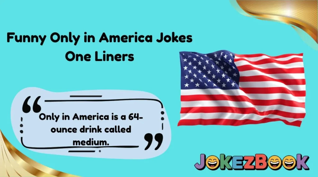 Funny Only in America Jokes One Liners