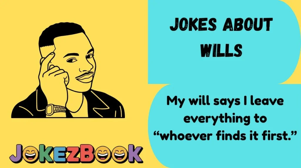 Jokes About Wills