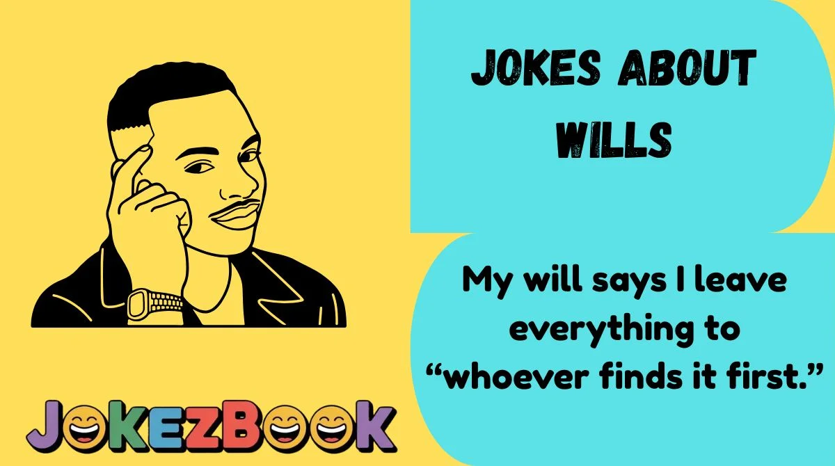 Jokes About Wills