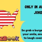 Only in America Jokes
