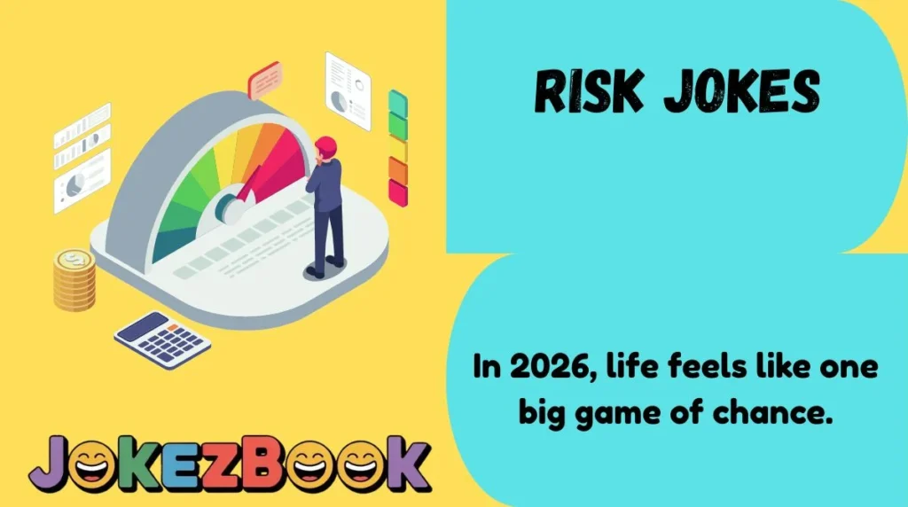 Risk Jokes