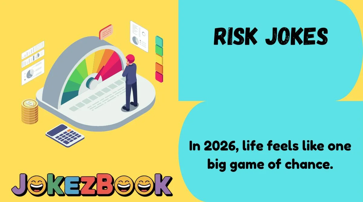Risk Jokes