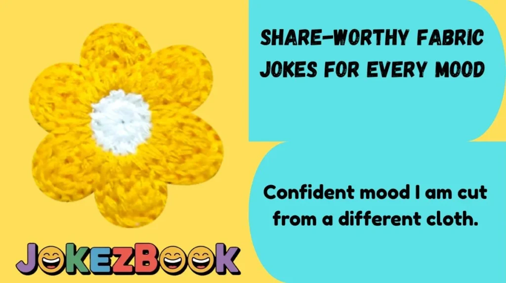 Share-Worthy Fabric Jokes for Every Mood
