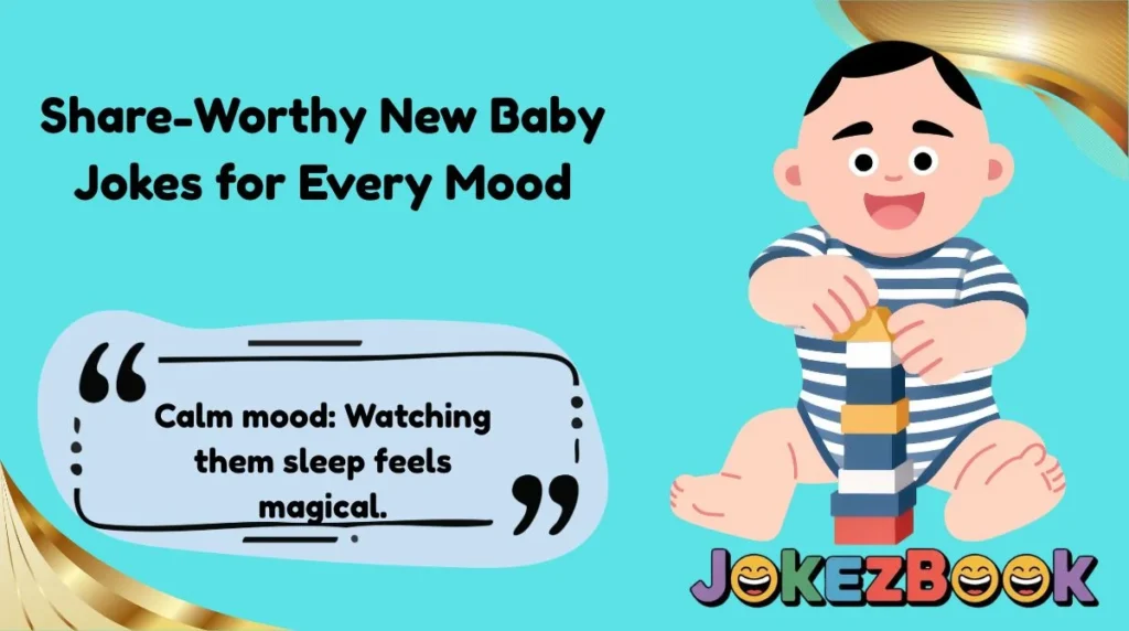 Share-Worthy New Baby Jokes for Every Mood