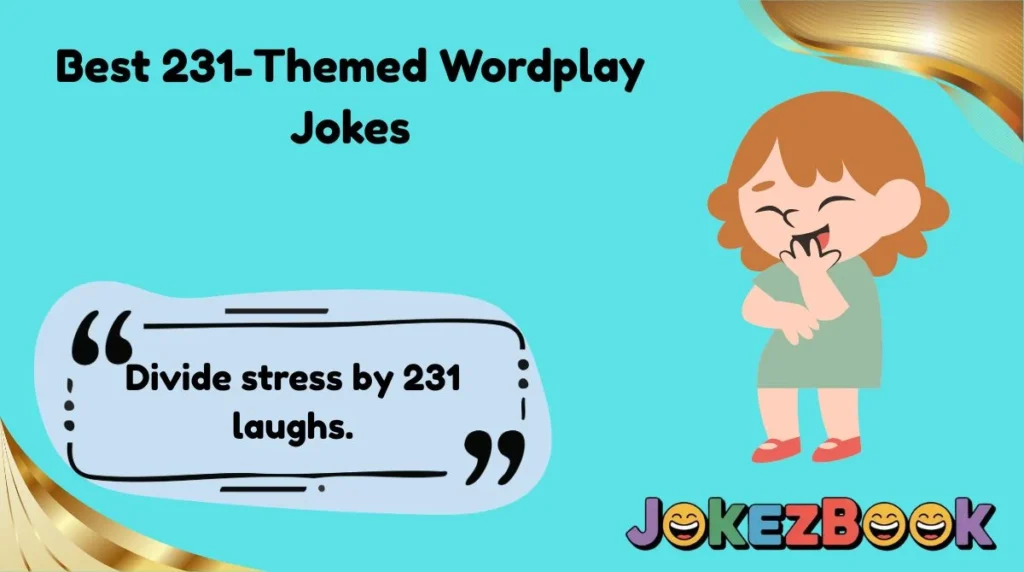 Best 231-Themed Wordplay Jokes