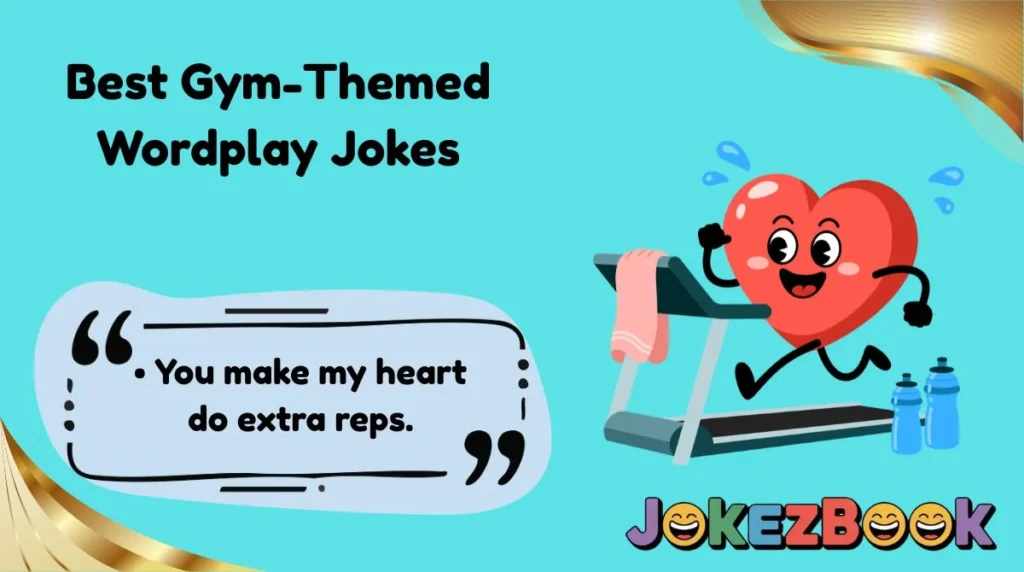 Best Gym-Themed Wordplay Jokes