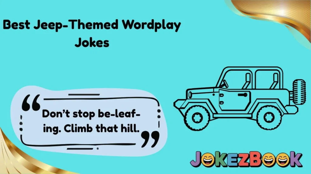 Best Jeep-Themed Wordplay Jokes