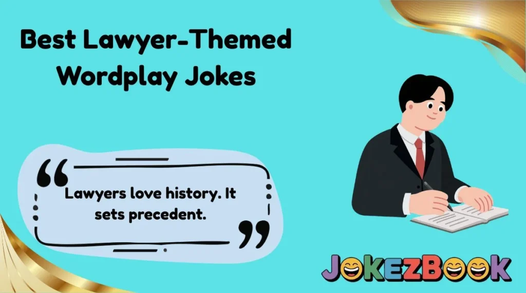 Best Lawyer-Themed Wordplay Jokes