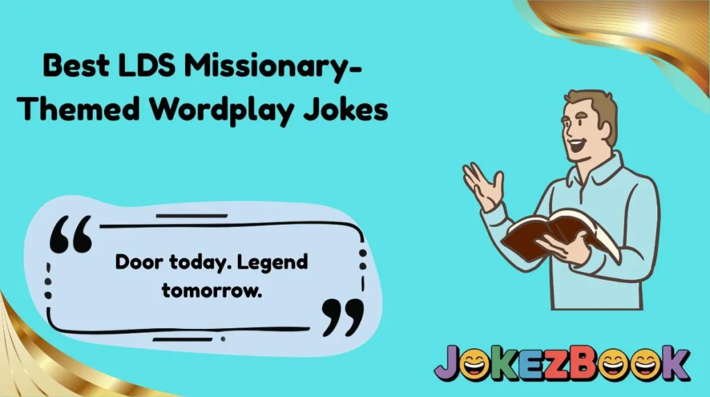 Best LDS Missionary-Themed Wordplay Jokes