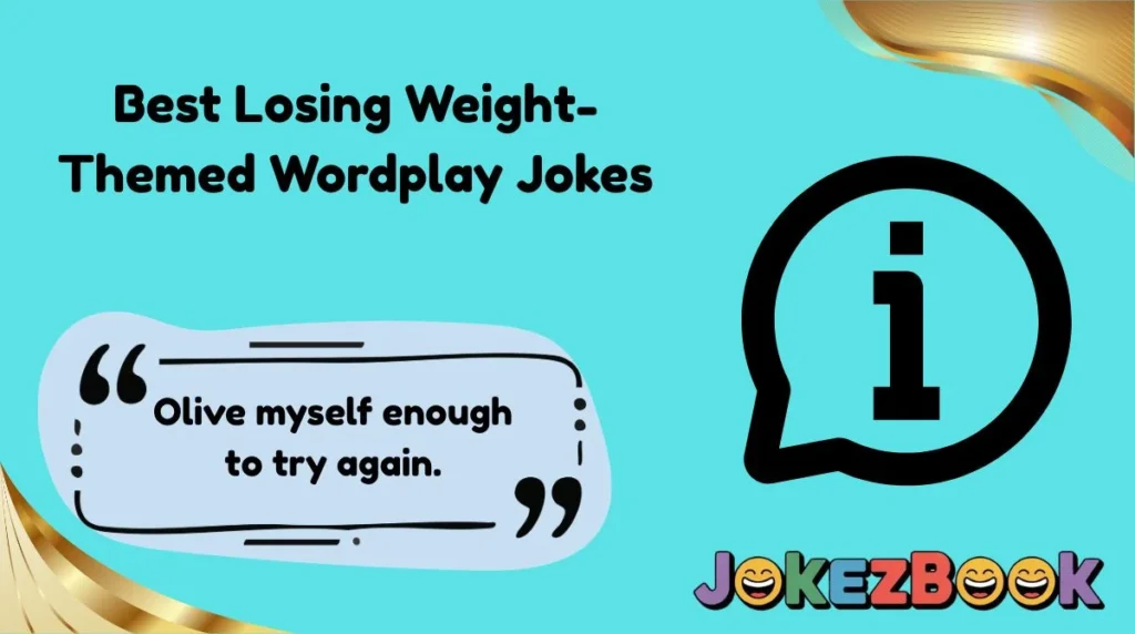 Best Losing Weight-Themed Wordplay Jokes