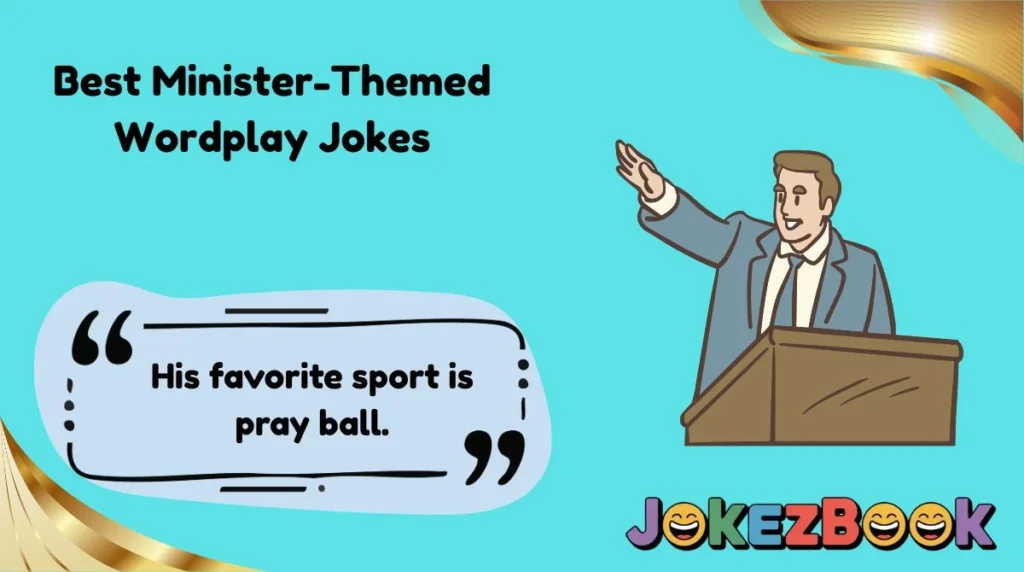 Best Minister-Themed Wordplay Jokes