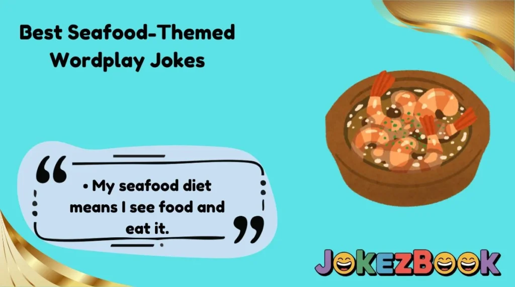 Best Seafood-Themed Wordplay Jokes