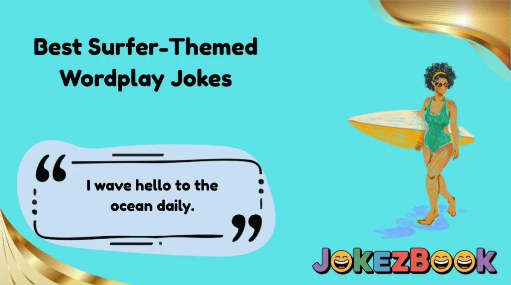 Best Surfer-Themed Wordplay Jokes