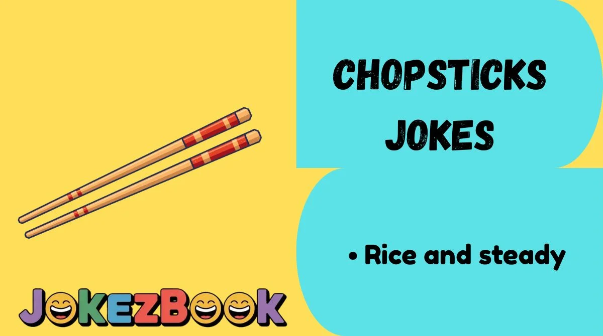 Chopsticks Jokes