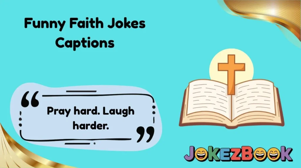 Funny Faith Jokes Captions