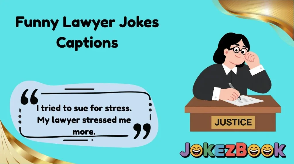 Funny Lawyer Jokes Captions