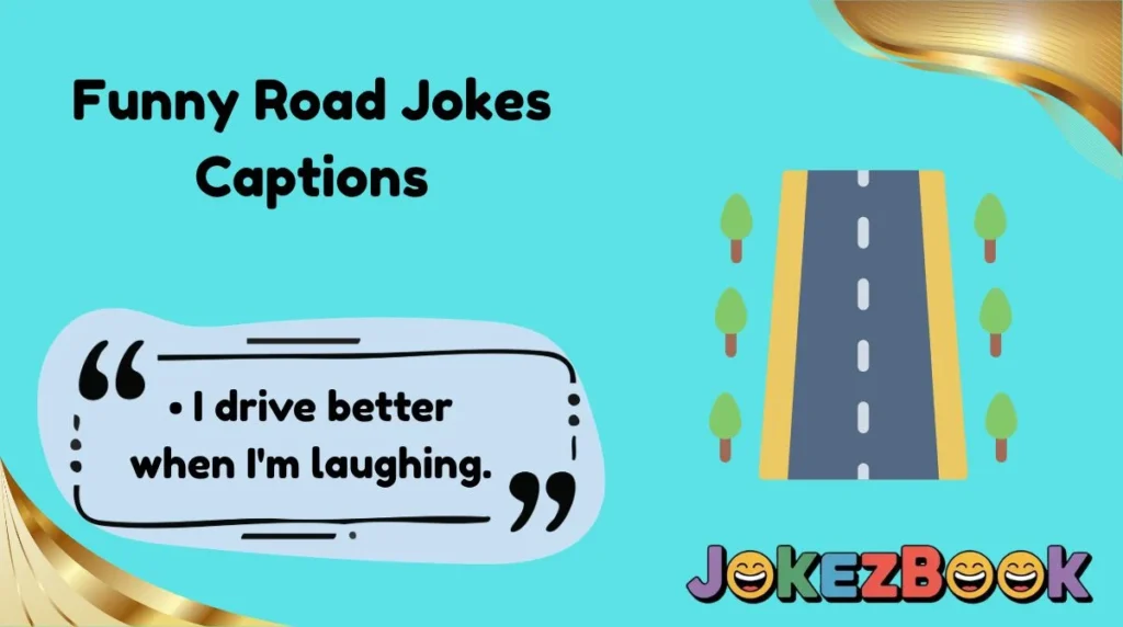 Funny Road Jokes Captions