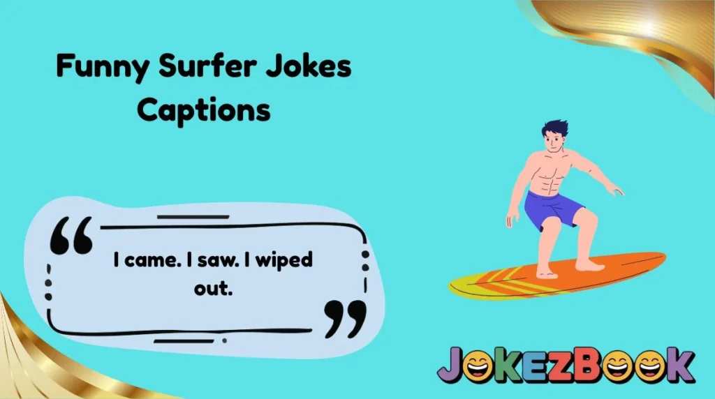 Funny Surfer Jokes Captions