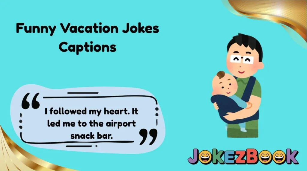 Funny Vacation Jokes Captions