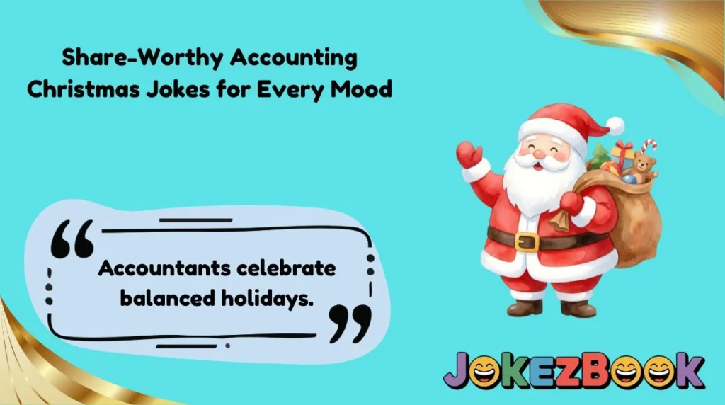 Share-Worthy Accounting Christmas Jokes for Every Mood