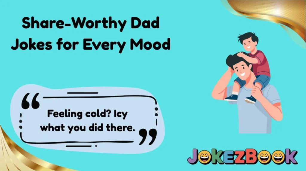 share-worthy-dad-jokes-for-every-mood