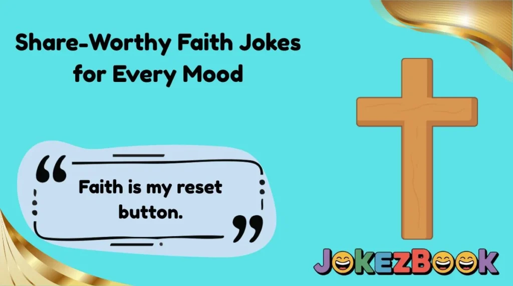 Share-Worthy Faith Jokes for Every Mood