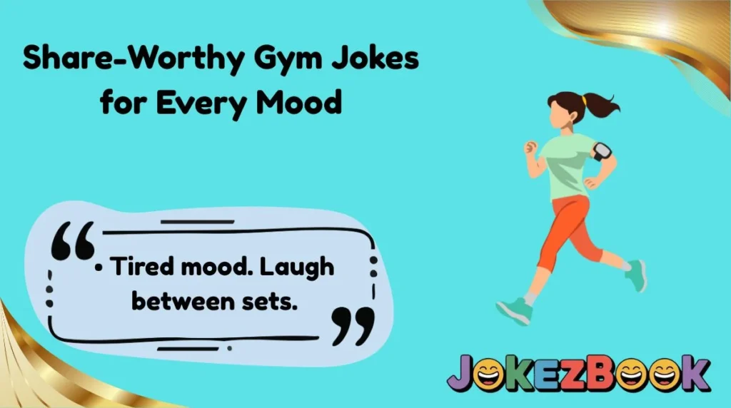 Share-Worthy Gym Jokes for Every Mood