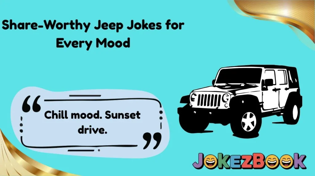 Share-Worthy Jeep Jokes for Every Mood