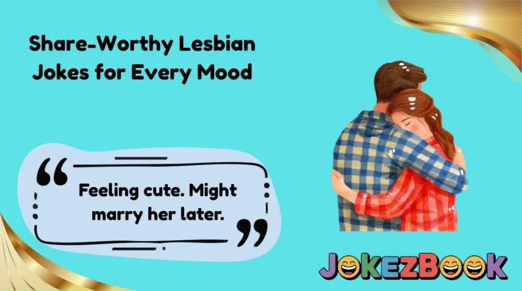 Share-Worthy Lesbian Jokes for Every Mood